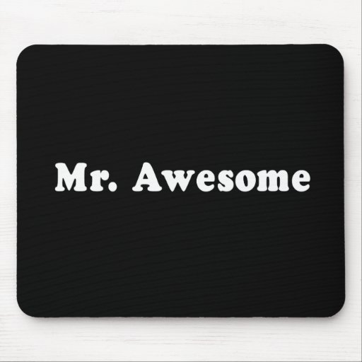 MR. AWESOME T-shirt Mouse Pad