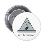 mr. b natural! button