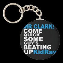 Mr Clark COME QUICK keychains