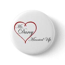 Mr. Darcy Married Up Pinback Buttons