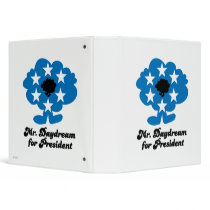 Mr Daydream for President 3 Ring Binders