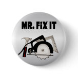Mr Fix It Pinback Buttons