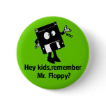 Mr Floppy buttons