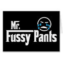 Mr. Fussy Pants T-shirts from Zazzle.com 