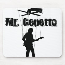 Mr. Gepetto Mousepad by mrgepetto Mr. Gepetto Mousepad