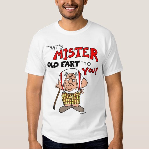 old fart shirt