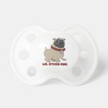Mr. Other Pug pacifier pacifiers