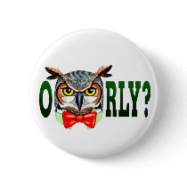 Mr. Owl says O RLY? Button