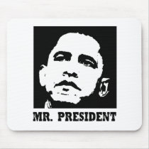 Mr. President mousepads by obama_tshirts Mr. President mousepads