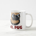 Mr. Pug Mug mugs