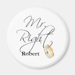 Mr Right Fridge Magnets