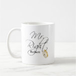 Mr Right Mug