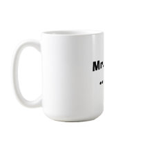 Mr. Right...Now mugs by youngsinatra Mr. Right...Now mugs