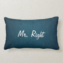 Mr. Right pillow pillows