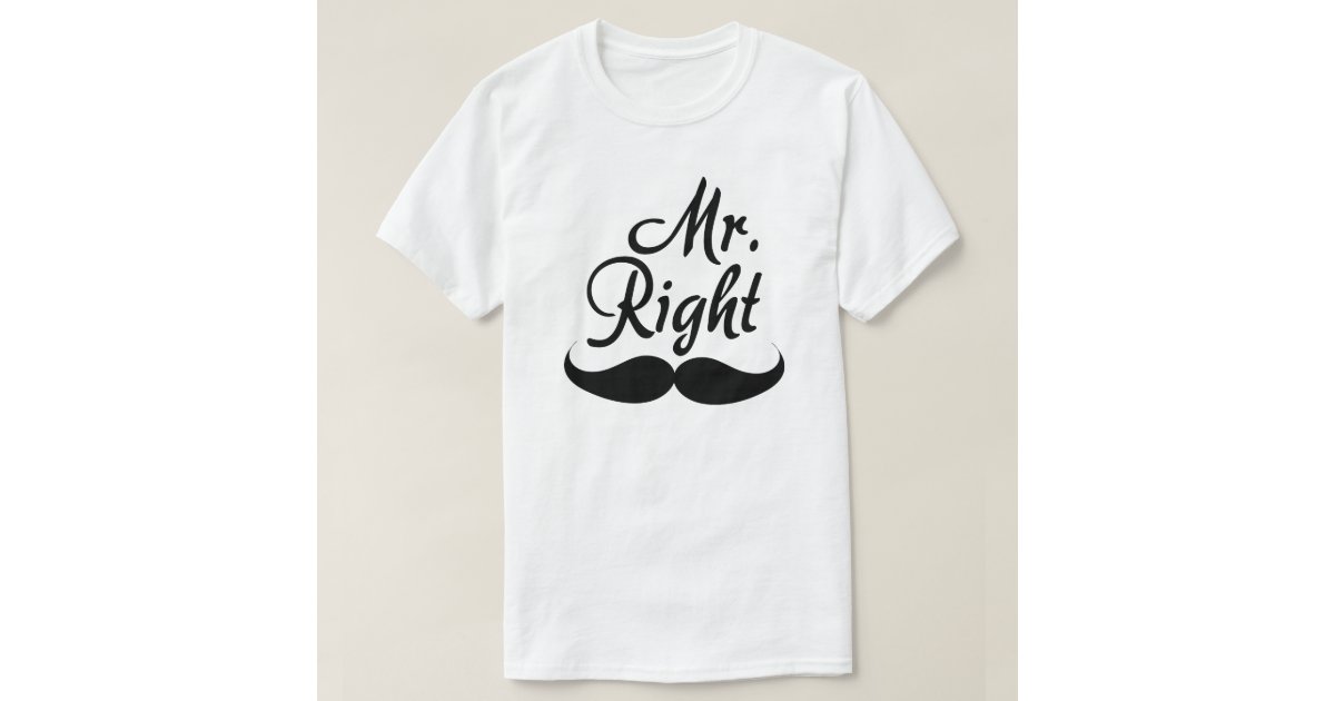 mr right t shirt