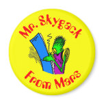 Mr. Skygack from Mars writing in his journal Fridge Magnet