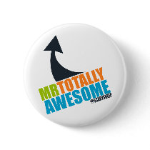 Mr Totally Awesome Button