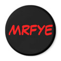 MRFYE Round/Square Magnets (Style 2)