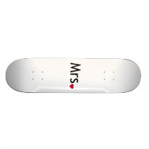 Mrs  - half of Mr and Mrs set Custom Skateboard