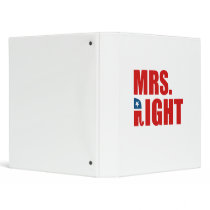 MRS. RIGHT 3 RING BINDER