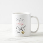 Mrs Right Mugs