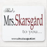 "Mrs. Skarsgard" mouse pad