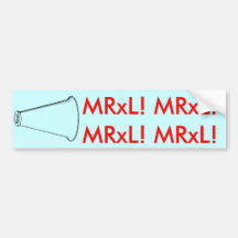 MRxL! Bumper Stickers
