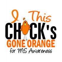 MS Chick Gone Orange t-shirts by awarenessgifts MS Chick Gone Orange t-shirts