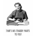 Ms. Crabby Pants t-shirts by ScottInk Ms. Crabby Pants t-shirts