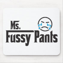 Ms Fussy Pants Mouse Pads