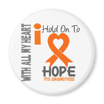 MS I Hold On To Hope Magnet