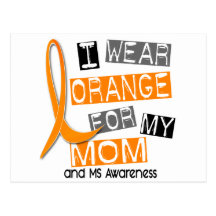 MS Multiple Sclerosis I Wear Orange For My Mom 37 Postcard
