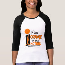 MS Multiple Sclerosis I Wear Orange For My Mother T-shirts