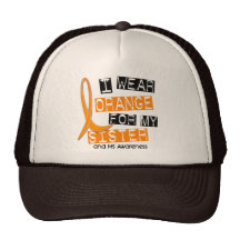 MS Multiple Sclerosis I Wear Orange For My Sister Trucker Hat