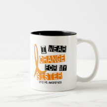 MS Multiple Sclerosis I Wear Orange For My Sister Mug