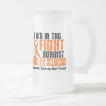 MS Multiple Sclerosis IN THE FIGHT BEST FRIEND 1 Mug
