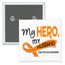 MS Multiple Sclerosis MY HERO MY HUSBAND 42 Buttons