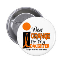 MS Multiple Sclerosis Orange For My Daughter Pin