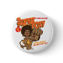 Ms. Super Foxy Pinback Buttons