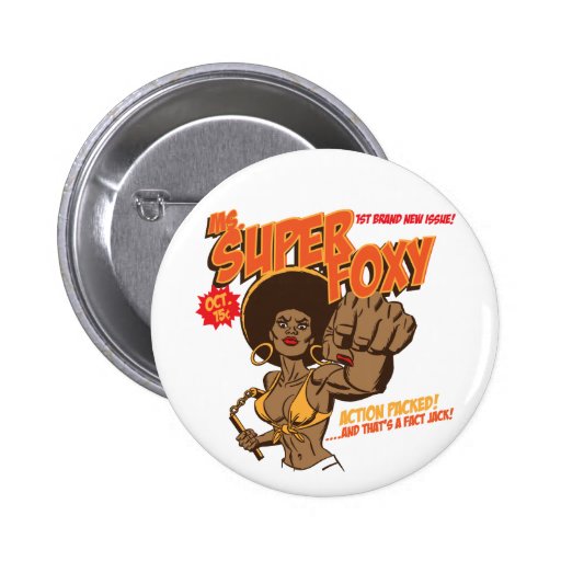 Ms. Super Foxy Pinback Buttons