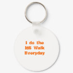 MS Walk Everyday keychains