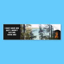 MS WON'T BE WITH ME bumper stickers
