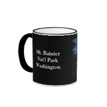 Mt. Rainier Nat'l Park Washington MUG or Cup by RanchLady Mt. Rainier Nat'l Park Washington MUG or Cup