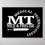 MT SLOGAN NICE AND PRECISE MEDICAL LABORATORY TECH PRINT