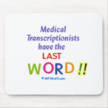 MTs Have the Last Word Mouse Mats