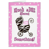"Much aDUE About Something!" Baby Cards