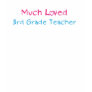 Much Loved 3rd Grade Teacher Tee Shirts