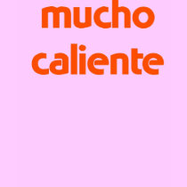 mucho caliente T-Shirt by hooyah mucho caliente T-Shirt