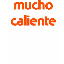 mucho caliente T-Shirt
