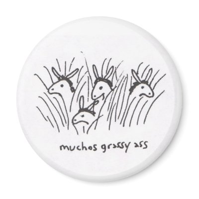 Muchos Grassy Ass magnet by MsMihalov